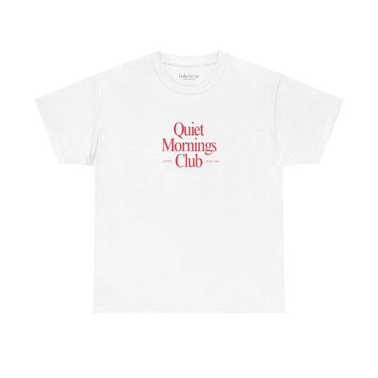 Quiet Mornings Club Tee